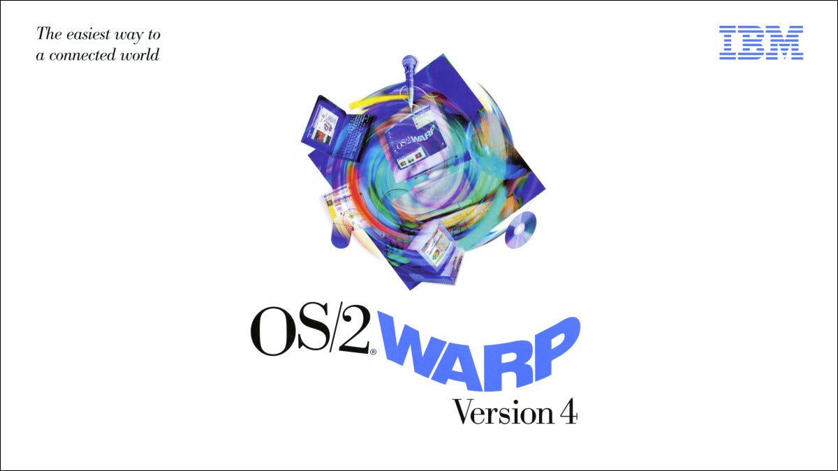 OS/2 的最后一战:IBM OS/2 Warp 4 Turns 25 OS/2 的最后一战:IBM OS/2 Warp 4 Turns 25