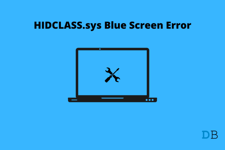 如何修复 Windows 11/10 上的 HIDCLASS.sys 蓝屏错误? 如何修复 Windows 11/10 上的 HIDCLASS.sys 蓝屏错误?
