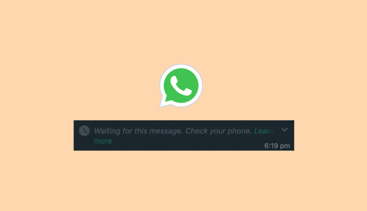 什么是“在WhatsApp网络上等待此消息”以及如何解决它? 什么是“在WhatsApp网络上等待此消息”以及如何解决它?