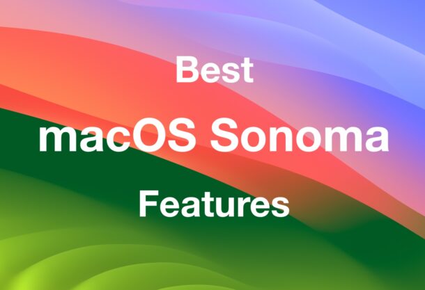 best-macos-sonoma-features-610x417-1