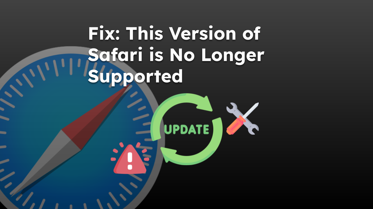 如何修复Safari iPhone上的“不再支持此版本的Safari”警告 如何修复Safari iPhone上的“不再支持此版本的Safari”警告