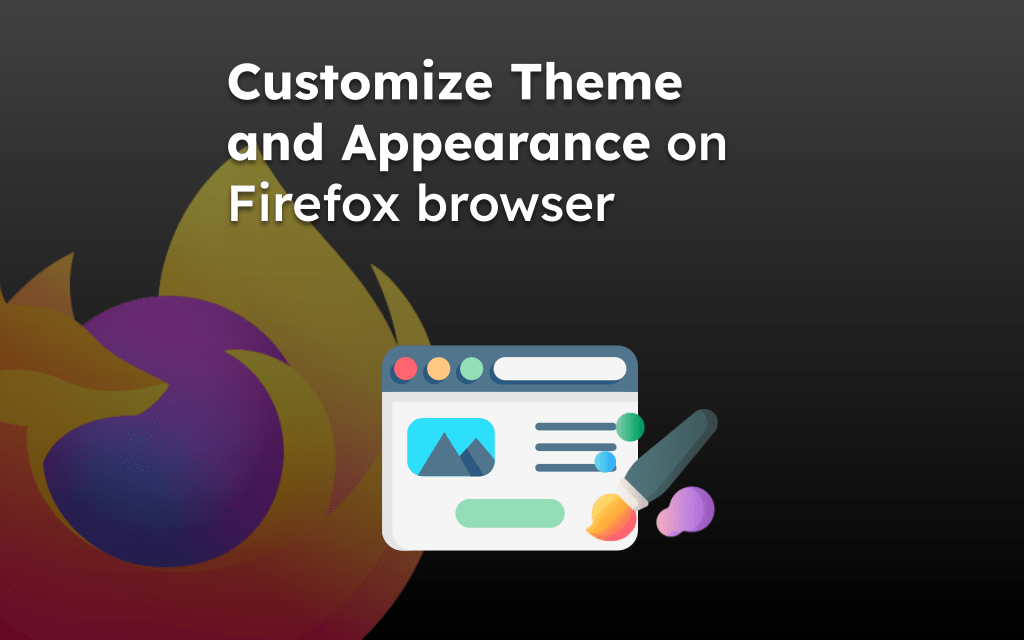 如何在 Android 上自定义 Firefox 的主题和外观 如何在 Android 上自定义 Firefox 的主题和外观